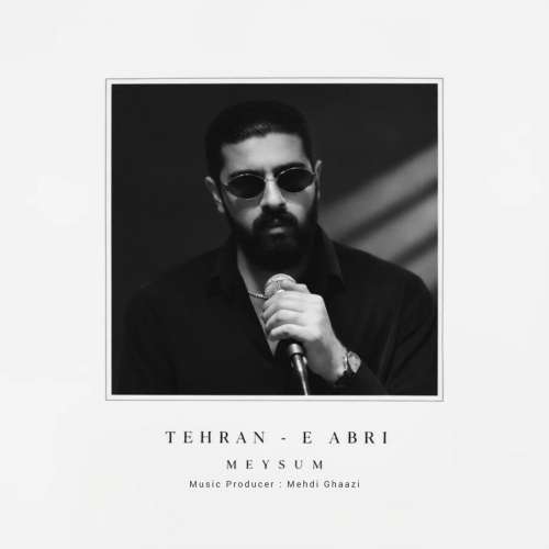 دانلود آهنگ میثام به نام تهران ابری